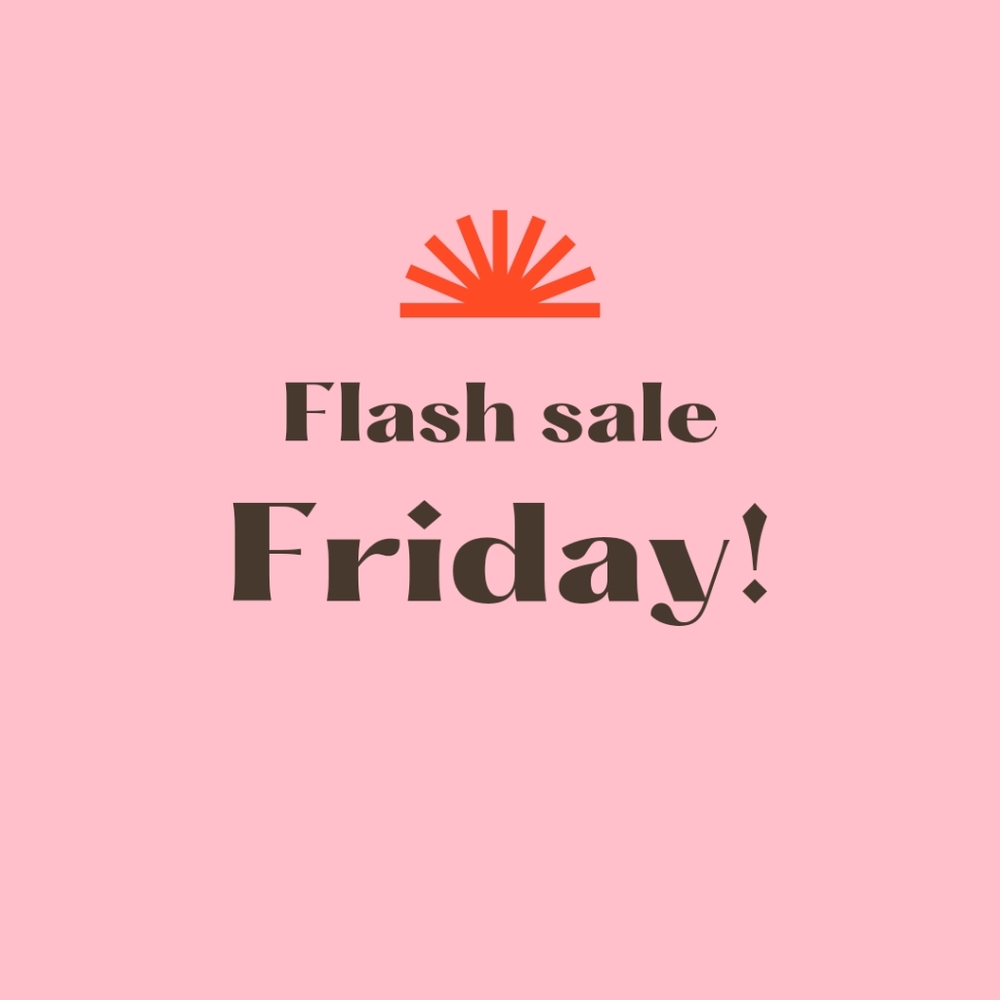 Flash SALE Friday